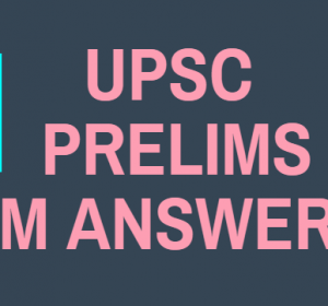 IAS Exam 2018 Answer Key : General Studies Prelims Exam Answer Key